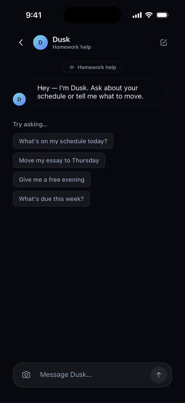 Chat with Dusk, suggesting prompts like Move my essay to Thursday and Give me a free evening