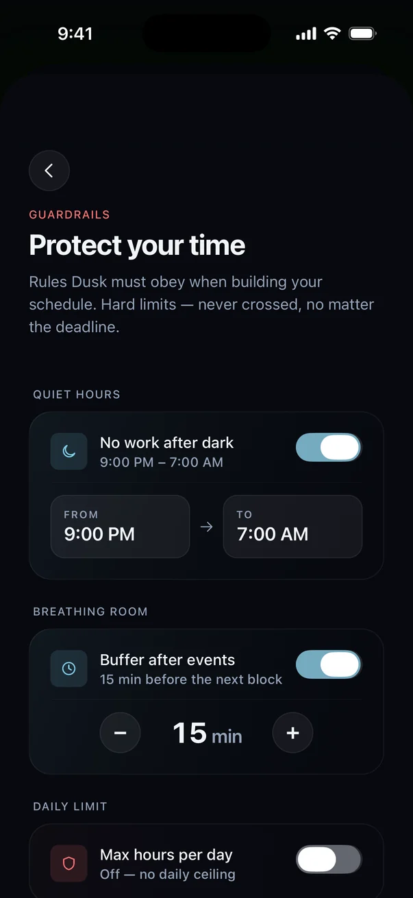 Dusk's guardrails screen: no work after 9 PM and a 15 minute buffer after events